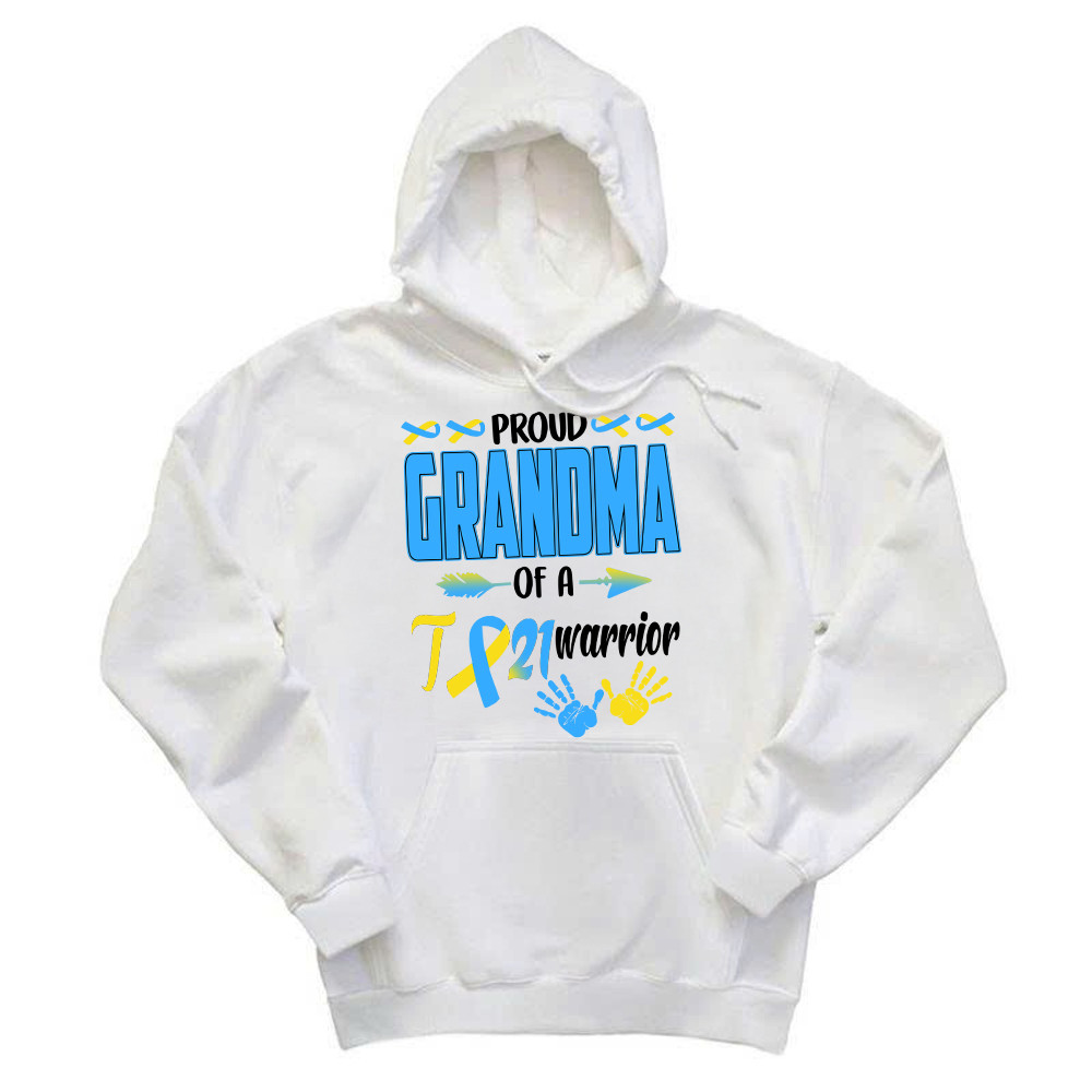 Proud Grandma Of A 21 Warrior Shirt Down Syndrome Awareness Matching Family Hoodie Gift