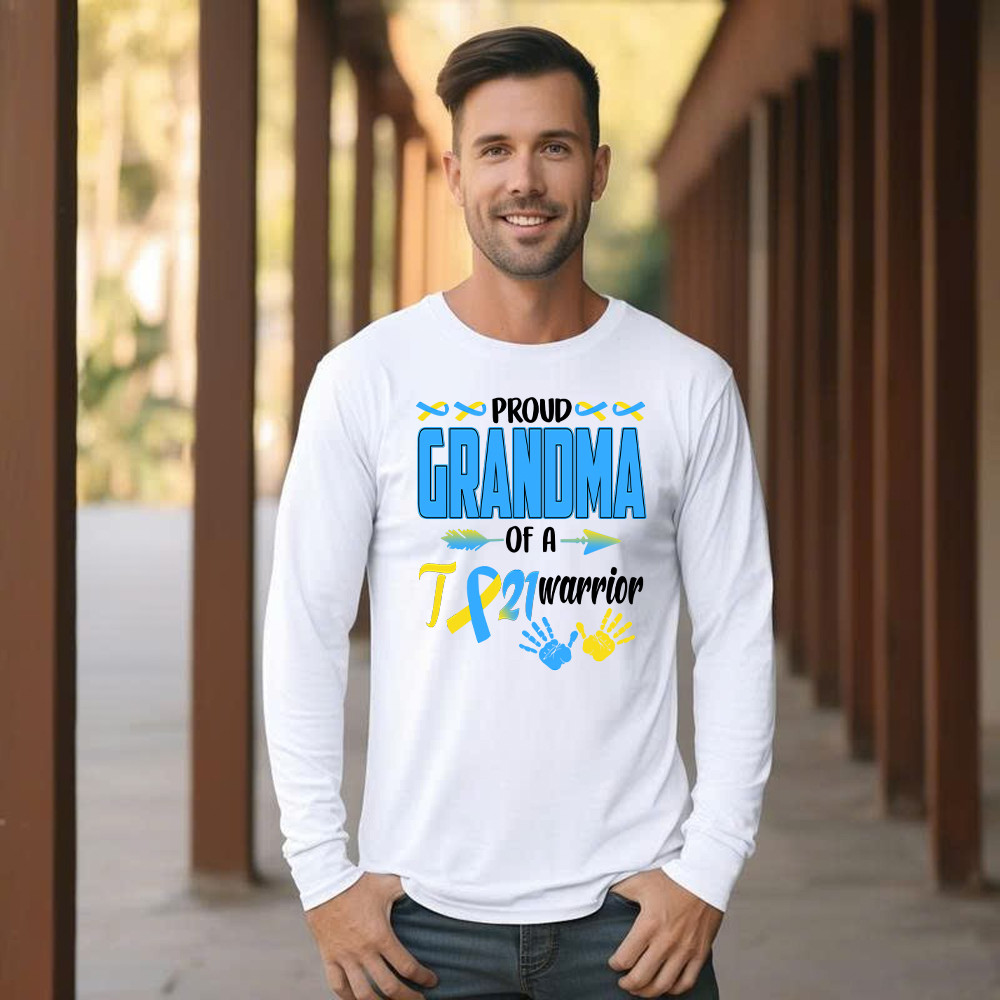 Proud Grandma Of A 21 Warrior Shirt Down Syndrome Awareness Matching Family Long Sleeve Shirt Gift