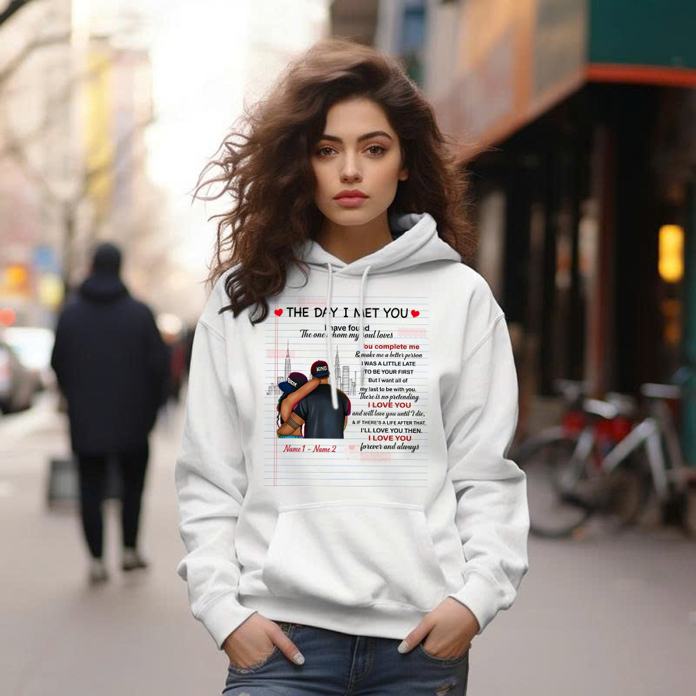 The Day I Met You I Have Found The One Whom My Soul Loves Hoodie Matching Shirts For Couples