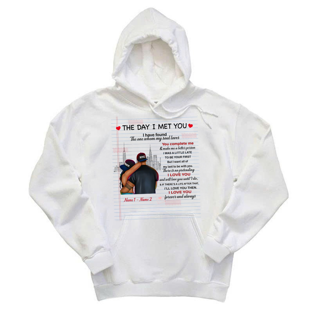 The Day I Met You I Have Found The One Whom My Soul Loves Hoodie Matching Shirts For Couples